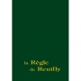 La Règle de Reuilly (Réédition)